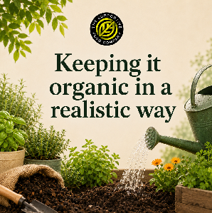 Organic food and herbs keep it realistic