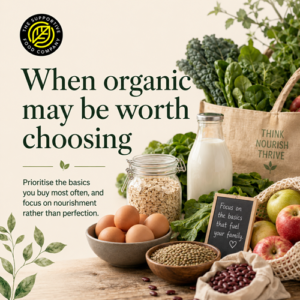 when organic food may be worth choosing
